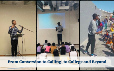 From Conversion to Calling, to College and Beyond